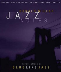 Jazz Notes: Improvisations on Blue Like Jazz