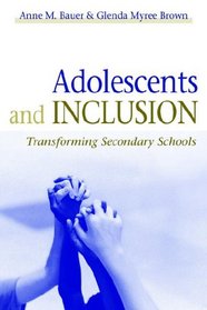 Adolescents and Inclusion: Transforming Secondary Schools