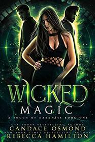 Wicked Magic (A Touch of Darkness)
