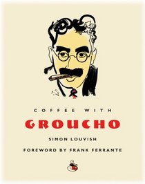 Coffee with Groucho (Coffee with...Series)