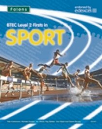 BTEC First Sport: BTEC Level 2 Firsts in Sport Student's Book