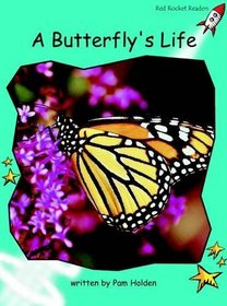 A Butterfly's Life: Level 2: Fluency (Red Rocket Readers: Non-fiction Set A)