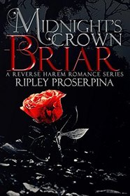 Briar: A Reverse Harem Romance (Midnight's Crown)