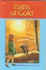 Paths of Gold (A Beka Reader 2.5)