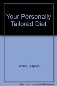 Your Personally Tailored Diet