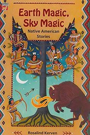 Earth Magic, Sky Magic : Native American Stories (Cambridge Reading)