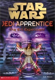 Evil Experiment (Star Wars: Jedi Apprentice (Hardcover))