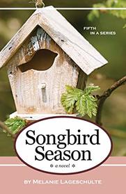 Songbird Season (Melinda Foster, Bk 5)