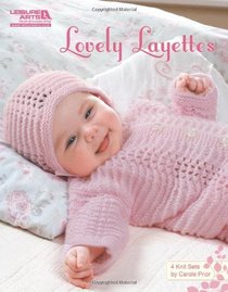 Lovely Layettes (Leisure Arts #4976)
