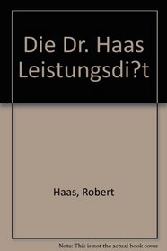 Die Dr. Haas Leistungsdiät.