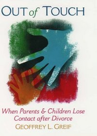 Out of Touch: When Parents and Children Lose Contact After Divorce