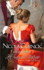 Kidnapped: His Innocent Mistress (Harlequin Historical Series)