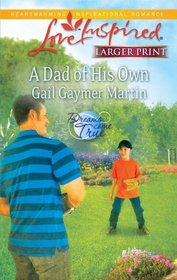 A Dad of His Own (Steeple Hill Love Inspired) (Large Print) (Dreams Come True, Bk 1) (Large Print)