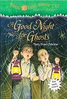 A Good Night for Ghosts (Magic Tree House, Bk 42)