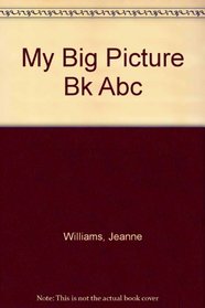 My Big Picture Bk Abc