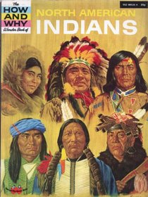 North American Indians (How & Why)