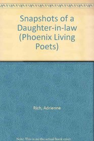Snapshots of a Daughter-in-law (Phoenix Living Poets)