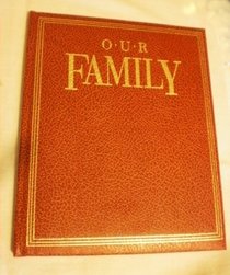 Our Family: A Family Record Book