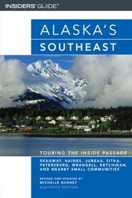 Alaska's Southeast, 11th: Touring the Inside Passage