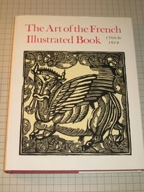 Art of the French Illustrated Book, 1700-1914