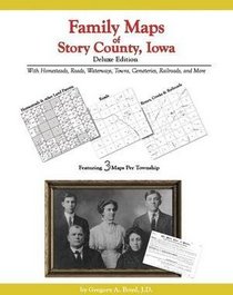 Family Maps of Story County , Iowa