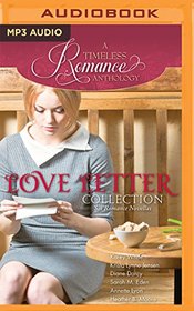 Love Letter Collection (A Timeless Romance Anthology)
