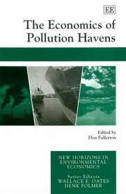 The Economics of Pollution Havens (New Horizons in Environmental Economics)