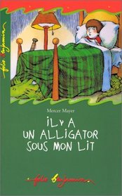 Il y a UN Aligator Sous Mon Lit