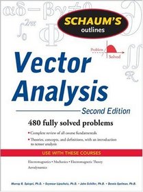 Schaum's Outline of Vector Analysis, 2ed (Schaum's Outline Series)