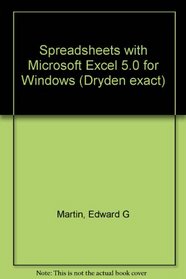 Spreadsheets with Microsoft Excel 5.0 for Windows (Dryden exact)