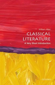 Classical Literature: A Very Short Introduction (Very Short Introductions)
