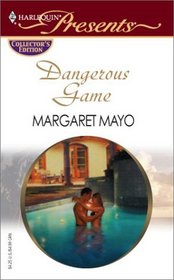 Dangerous Game (Harlequin Presents)