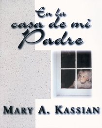 En la casa de mi Padre (Spanish Edition)