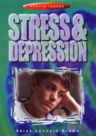 Stress and Depression (Health Issues)