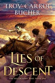 Lies of Descent (FALLEN GODS' WAR)