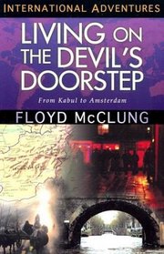 Living on the Devil's Doorstep: From Kabul to Amsterdam