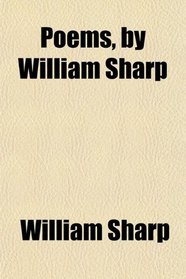 Poems, by William Sharp