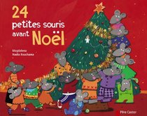 Les P'Tits Albums Du Pere Castor: 24 Petites Souris Avant Noel (French Edition)