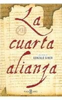 La Cuarta Alianza/ the Forth Alliance (Exitos) (Spanish Edition)