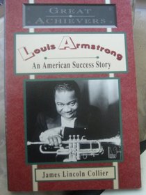 Louis Armstrong: An American Success Story