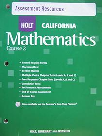 HOLT CALIFORNIA Mathematics Course 2 Assessment Resources (HOLT CALIFORNIA Mathematics Course 2)
