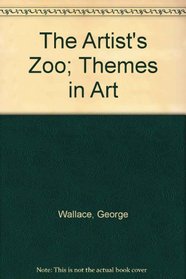 The Artist's Zoo; Themes in Art