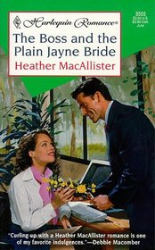 The Boss and the Plain Jayne Bride (Harlequin Romance, No 3555)