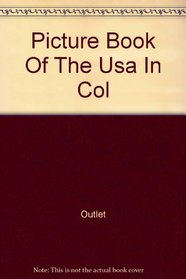 Picture Book Of The Usa In Col