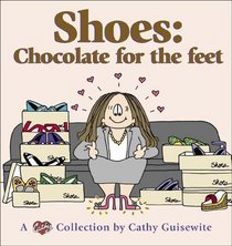 Shoes:  Chocolate For The Feet - A Cathy Collection