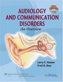 Audiology and Communication Disorders: An Overview (Point (Lippincott Williams & Wilkins))