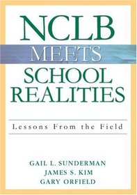 NCLB Meets School Realities: Lessons From the Field