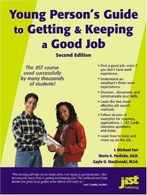 Young Person's Guide To Getting And Keeping A Good Job, Second Edition