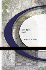 Little Dorrit: Part I