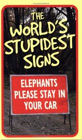 The World's Stupidest Signs (Humour)